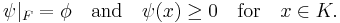 \psi|_F = \phi \quad \text{and} \quad \psi(x) \geq 0\quad \text{for} \quad x \in K.