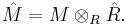  \hat{M}=M\otimes_R \hat{R}. 