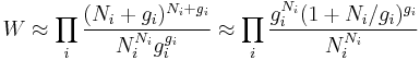 W\approx\prod_i \frac{(N_i%2Bg_i)^{N_i%2Bg_i}}{N_i^{N_i}g_i^{g_i}}\approx\prod_i \frac{g_i^{N_i}(1%2BN_i/g_i)^{g_i}}{N_i^{N_i}}