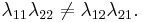 \lambda_{11}\lambda_{22}\neq\lambda_{12}\lambda_{21}.\,