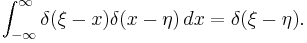 \int_{-\infty}^\infty \delta (\xi-x) \delta(x-\eta) \, dx = \delta(\xi-\eta).