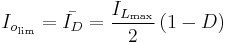 I_{o_{\text{lim}}}=\bar{I_D}=\frac{I_{L_{\text{max}}}}{2}\left(1-D\right)