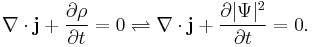  \nabla \cdot \mathbf{j} %2B \frac{\partial \rho}{\partial t} = 0 \rightleftharpoons \nabla \cdot \mathbf{j} %2B \frac{\partial |\Psi|^2}{\partial t} = 0.