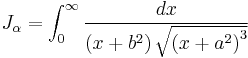 
J_{\alpha} = 
\int_{0}^{\infty}  \frac{dx}{\left( x %2B b^{2} \right) \sqrt{\left( x %2B a^{2} \right)^{3}}}
