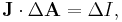  \mathbf{J} \cdot \Delta \mathbf{A} = \Delta I , \,\!