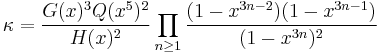 
\kappa = \frac{G(x)^3 Q(x^5)^2} {H(x)^2}
\prod_{n\ge 1} \frac{(1-x^{3n-2})(1-x^{3n-1})} 
{(1-x^{3n})^2}
