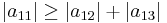 |a_{11}| \ge |a_{12}| %2B |a_{13}|