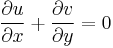  \frac{\partial u}{\partial x} %2B \frac{\partial v}{\partial y} = 0 