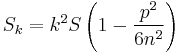 S_{k}=k^{2}S\left( 1-\frac{p^{2}}{6n^{2}}\right)