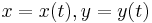 x=x(t), y=y(t)