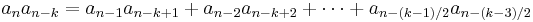 a_n a_{n-k} = a_{n-1} a_{n-k%2B1} %2B a_{n-2} a_{n-k%2B2} %2B \cdots %2B a_{n-(k-1)/2} a_{n-(k-3)/2}