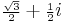 {\scriptstyle\frac{\sqrt{3}}{2}}%2B{\scriptstyle\frac{1}{2}}i