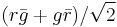 (r\bar{g}%2Bg\bar{r})/\sqrt{2}