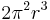 2\pi^2 r^3 \,