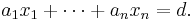 a_1 x_1 %2B \cdots %2B a_n x_n = d.