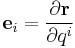 \mathbf e_i = \frac{\partial \mathbf r}{\partial q^i}