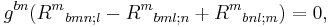  g^{bn} (R^m {}_{bmn;l} - R^m {}_{bml;n} %2B R^m {}_{bnl;m}) = 0,\,\!