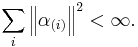 \sum_i \left\| \alpha_{(i)} \right\|^2 < \infty.