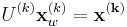 U^{(k)}\mathbf{x}_w^{(k)} = \mathbf{x^{(k)}}