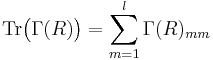 \operatorname{Tr}\big(\Gamma(R)\big) = \sum_{m=1}^{l} \Gamma(R)_{mm}