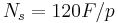  N_{s} = 120F/p 