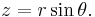  z  = r \sin \theta. \,