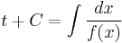 t %2B C = \int \frac{dx}{f(x)}