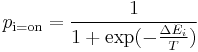 p_\text{i=on} = \frac{1}{1%2B\exp(-\frac{\Delta E_i}{T})}