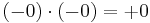 (-0) \cdot (-0) = %2B0\,\!