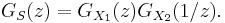 G_S(z) = G_{X_1}(z)G_{X_2}(1/z).