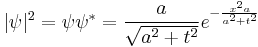  |\psi|^2 = \psi\psi^* = {a \over \sqrt{a^2%2Bt^2} } e^{-{x^2 a \over a^2 %2B t^2}} 