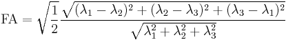 \text{FA} = \sqrt{\frac{1}{2}} \frac{\sqrt{(\lambda_1 - \lambda_2)^2 %2B (\lambda_2 - \lambda_3)^2 %2B (\lambda_3 - \lambda_1)^2}}{\sqrt{\lambda_1^2 %2B \lambda_2^2 %2B \lambda_3^2}}