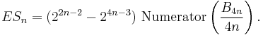  ES_n = (2^{2n-2}-2^{4n-3}) \ \text{Numerator} \left(\frac{B_{4n}}{4n} \right) .