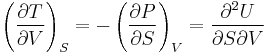  \left(\frac{\partial T}{\partial V}\right)_S = -\left(\frac{\partial P}{\partial S}\right)_V = \frac{\partial^2 U }{\partial S \partial V} 