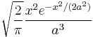 \sqrt{\frac{2}{\pi}} \frac{x^2 e^{-x^2/(2a^2)}}{a^3}