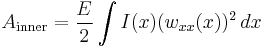 A_\text{inner} = \frac{E}{2} \int I(x)(w_{xx}(x))^2 \, dx