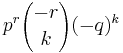 p^r {-r \choose k} (-q)^k