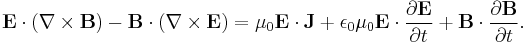 
\mathbf{E} \cdot (\nabla \times \mathbf{B}) - 
\mathbf{B} \cdot (\nabla \times \mathbf{E}) = 
\mu_0 \mathbf{E} \cdot \mathbf{J} %2B 
\epsilon_0 \mu_0 \mathbf{E} \cdot \frac{\partial \mathbf{E}}{\partial t} %2B 
\mathbf{B} \cdot \frac{\partial \mathbf{B}}{\partial t}.
