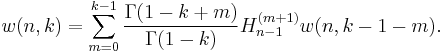 w(n,k)=\sum_{m=0}^{k-1}\frac{\Gamma(1-k%2Bm)}{\Gamma(1-k)}H_{n-1}^{(m%2B1)} w(n,k-1-m).