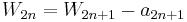 W_{2n}  = W_{2n%2B1}  - a_{2n %2B 1} 