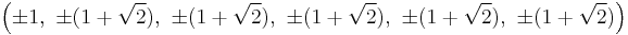 \left(\pm1,\ \pm(1%2B\sqrt{2}),\ \pm(1%2B\sqrt{2}),\ \pm(1%2B\sqrt{2}),\ \pm(1%2B\sqrt{2}),\ \pm(1%2B\sqrt{2})\right)