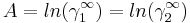 A=ln( \gamma_1^\infty) =ln( \gamma_2^\infty) 