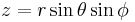  z = r \sin \theta \sin \phi \,