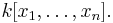 k[x_1,\ldots,x_n].