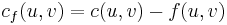 c_f(u,v) = c(u,v) - f(u,v)