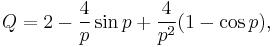  Q = 2 - \frac{4}{p} \sin{p} %2B \frac{4}{p^2} (1-\cos{p}),