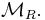 \mathcal{M}_R.