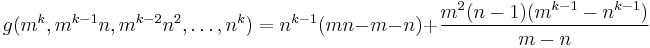 g(m^k,m^{k-1}n,m^{k-2}n^2,\dots,n^k)=n^{k-1}(mn-m-n)%2B\frac{m^2(n-1)(m^{k-1}-n^{k-1})}{m-n}