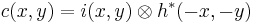 c(x,y)=i(x,y) \otimes h^{*}(-x,-y)