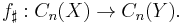 f_{\sharp}�: C_n(X) \rightarrow C_n(Y).